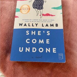 Wally Lamb "She's Come Undone" Paperback Novel - Blue & White Cover
